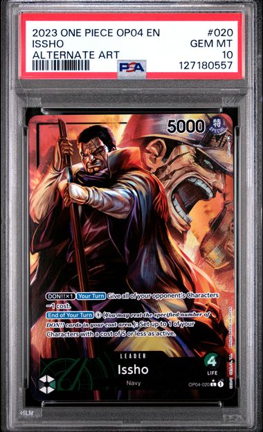 One Piece TCG: OP04-KINGDOMS OF INTRIGUE ISSHO ALTERNATE ART PSA 10